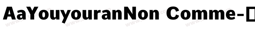 AaYouyouranNon Comme字体转换